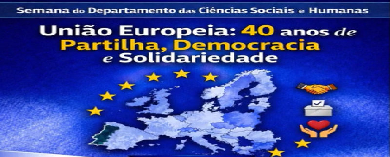 União Europeia: 40 anos de Partilha, Democracia e Solidariedade